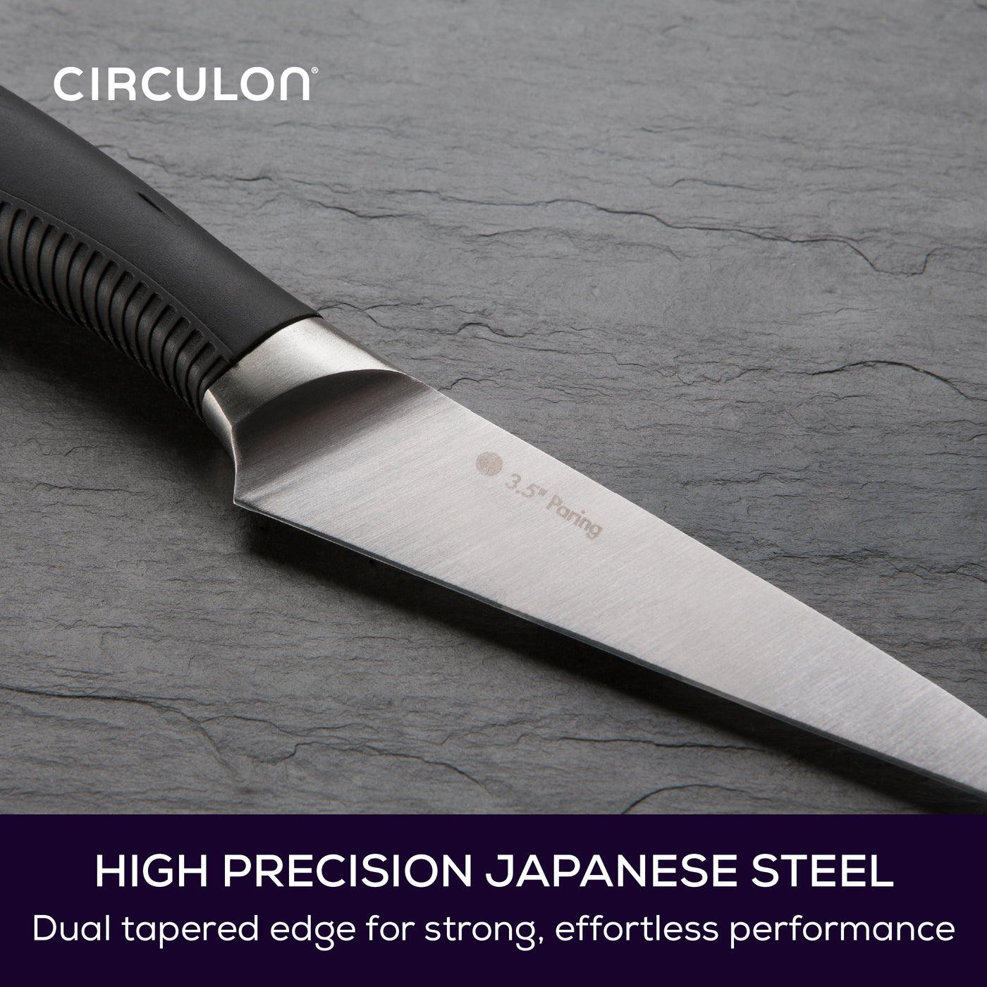 Close up of blade on paring knife. Text reads: High precision Japanese steel. Dual tapered edge for strong, effortless performance.