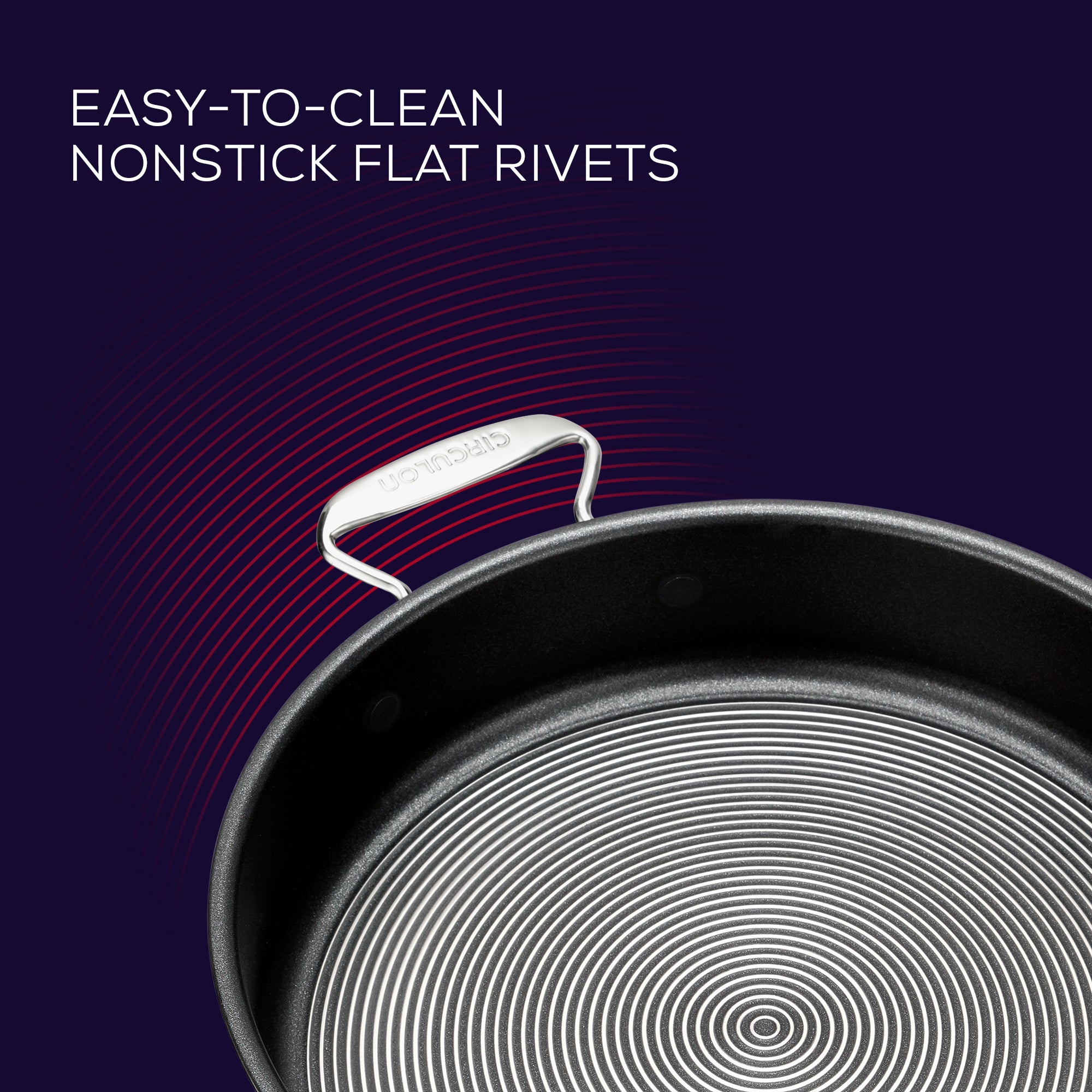 Circulon SteelShield stainless steel nonstick pan set with lids. Innovative flat nonstick rivets for quick, easy cleaning.